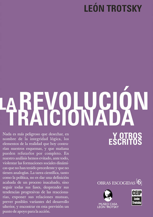 La revolución traicionada y otros escritos, León Trotsky