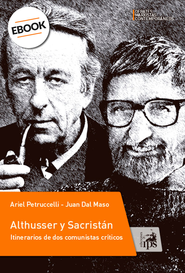 Althusser y Sacristán. Itinerarios de dos comunistas críticos