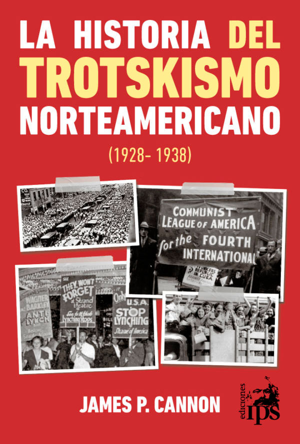 La historia del trotskismo norteamericano (1928-1938)